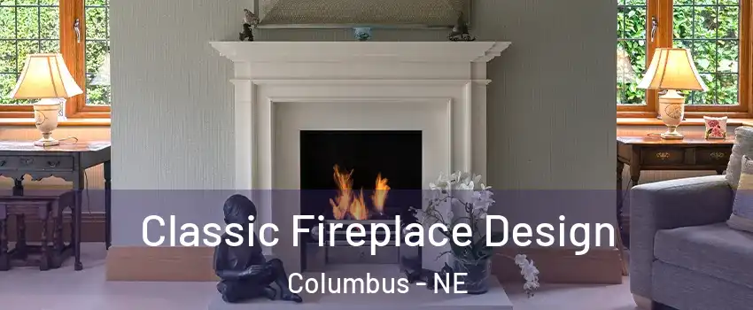  Classic Fireplace Design Columbus - NE