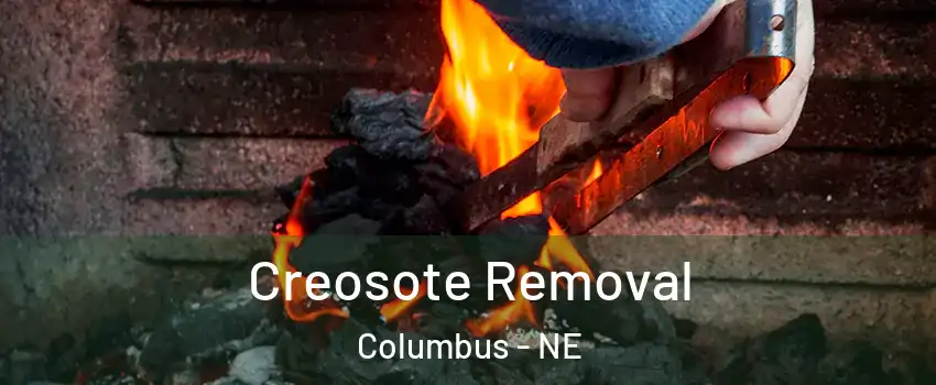  Creosote Removal Columbus - NE