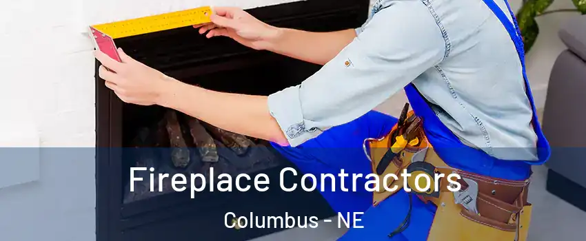  Fireplace Contractors Columbus - NE