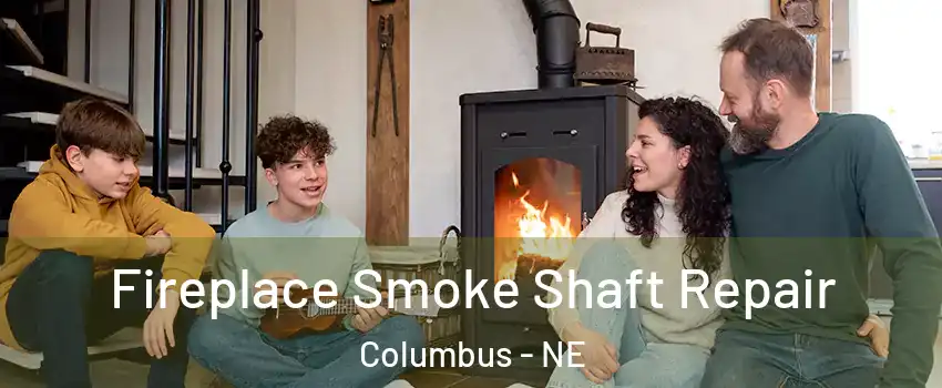  Fireplace Smoke Shaft Repair Columbus - NE
