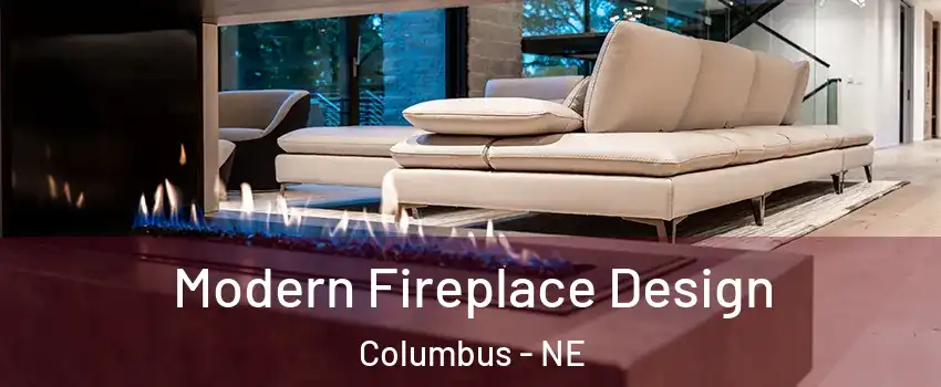  Modern Fireplace Design Columbus - NE